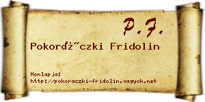 Pokoráczki Fridolin névjegykártya